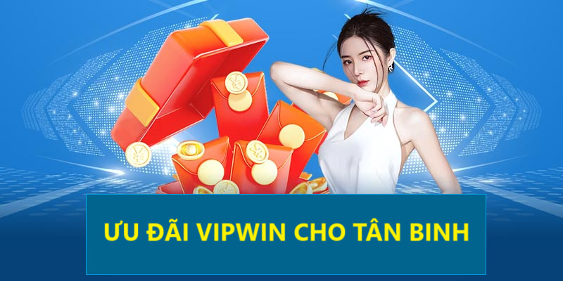 Ưu đãi khủng cho tân binh