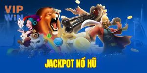 Jackpot nổ hũ