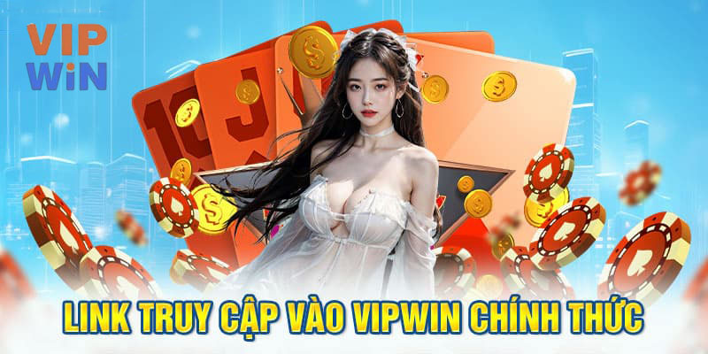 Link vào VIPWIN