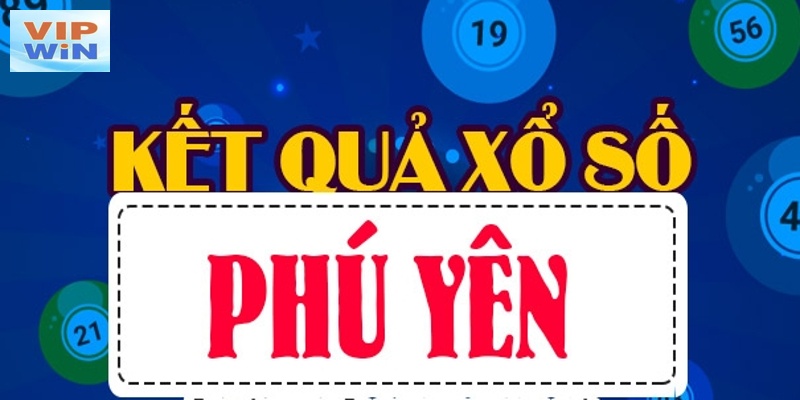 Thương hiệu VIPwin cập nhật nhanh chóng kết quả XSPY một cách chính xác